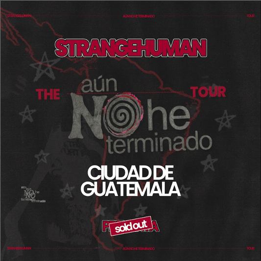 CIUDAD DE GUATEMALA: THE AÚN NO HE TERMINADO TOUR