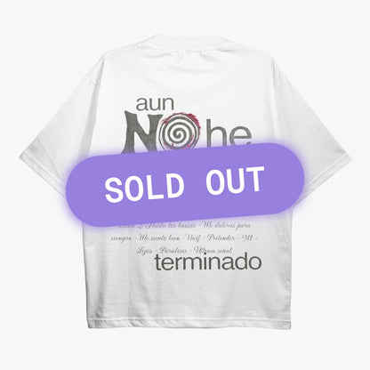 T - Shirt "Aún no he terminado"